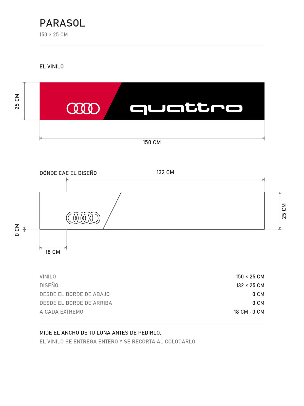 Lamina de medidas del parasol Audi Quattro negro con el recuadro rojo de los cuatro anillos y el lettering quattro en blanco: el vinilo de 150 x 25 cm, donde cae el diseño dentro de la tira y la tabla de medidas, de MOA-Grafics.