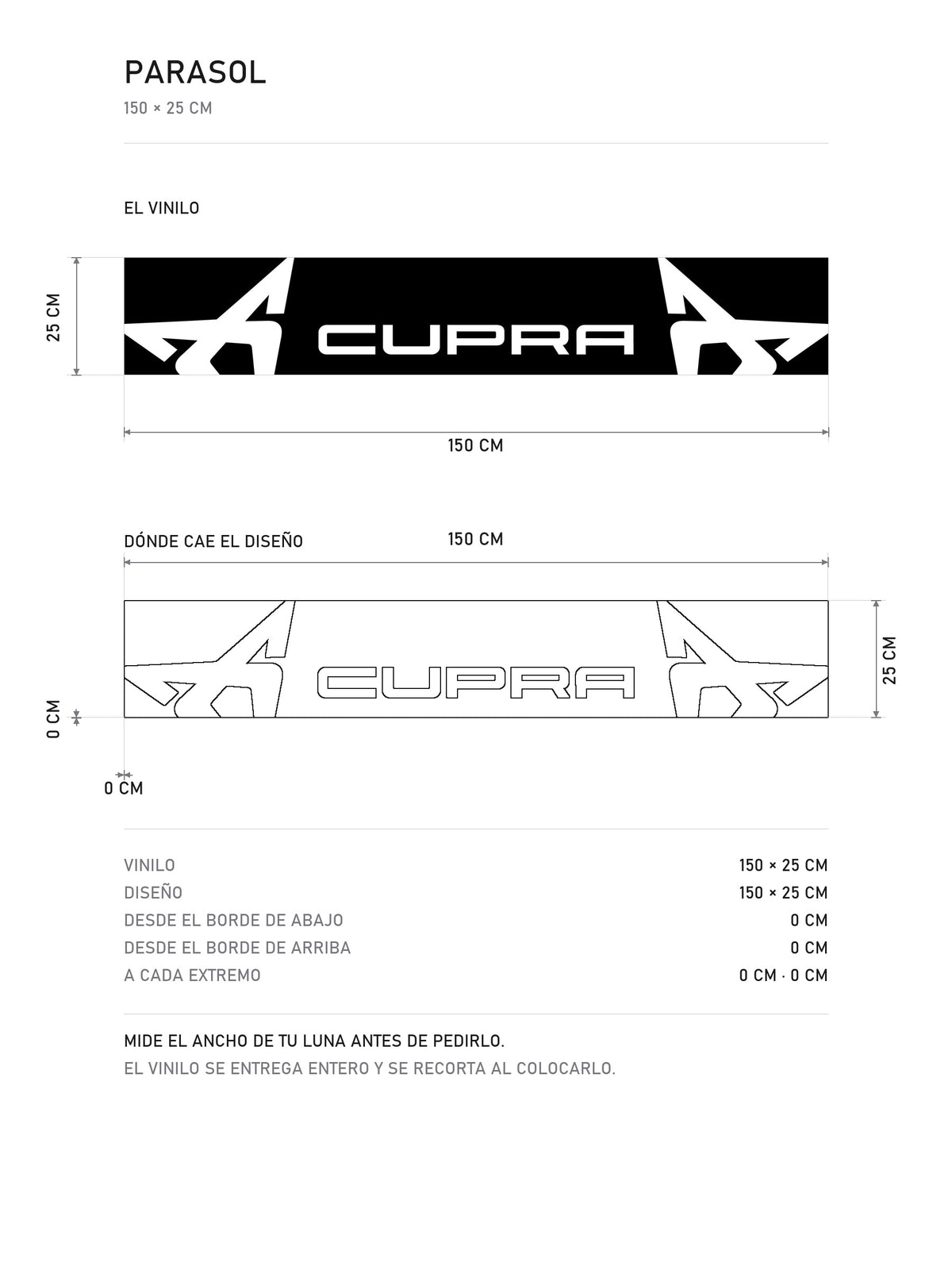 Lamina de medidas del parasol Cupra · Logotipo de la Marca: el vinilo de 150 x 25 cm, donde cae el diseño dentro de la tira y la tabla de medidas, de MOA-Grafics.
