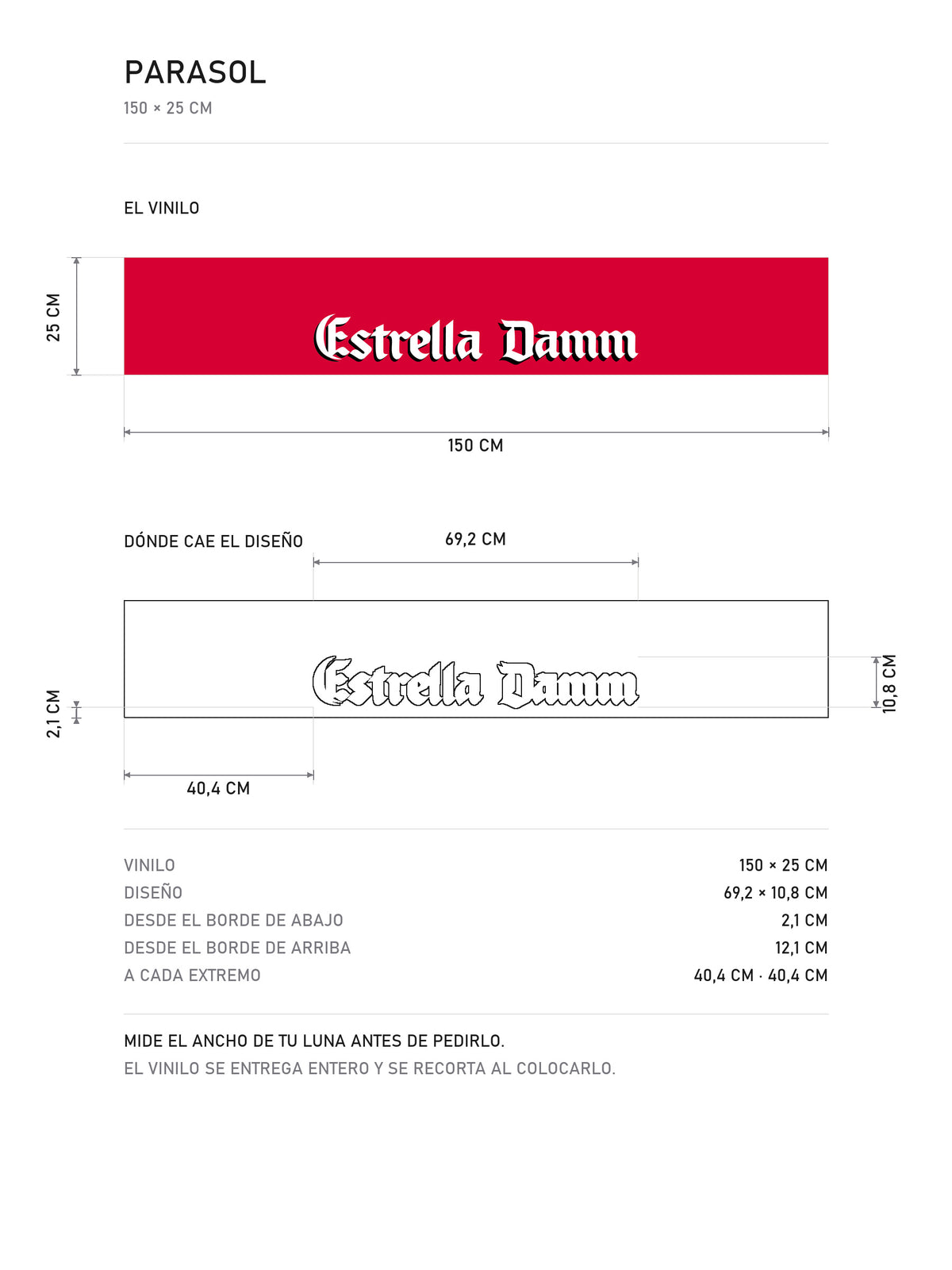 Lamina de medidas del parasol Estrella Damm · Diseño Exclusivo: el vinilo de 150 x 25 cm, donde cae el diseño dentro de la tira y la tabla de medidas, de MOA-Grafics.
