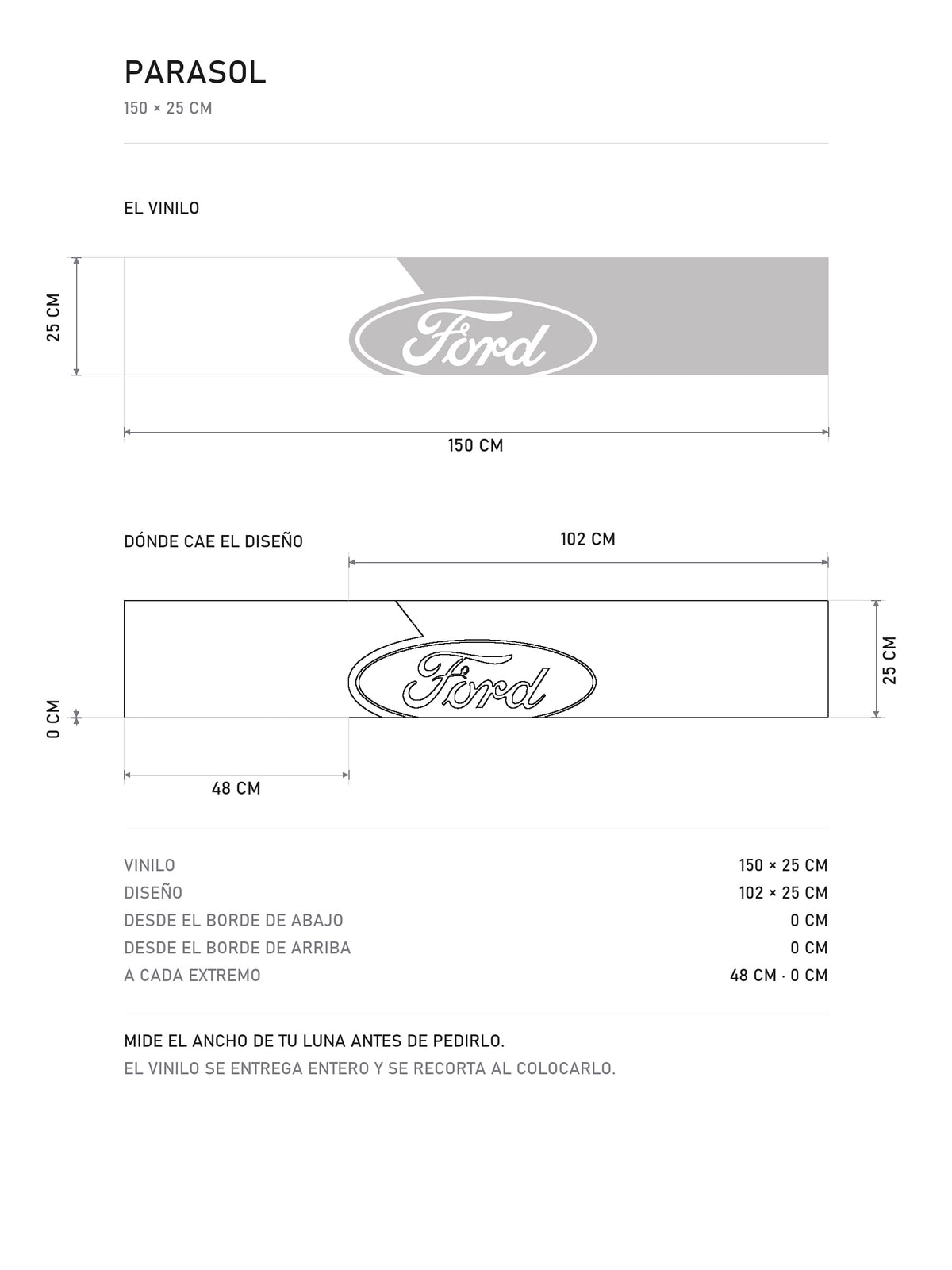 Lamina de medidas del parasol Ford gris plata con el ovalo Ford blanco: el vinilo de 150 x 25 cm, donde cae el diseño dentro de la tira y la tabla de medidas, de MOA-Grafics.