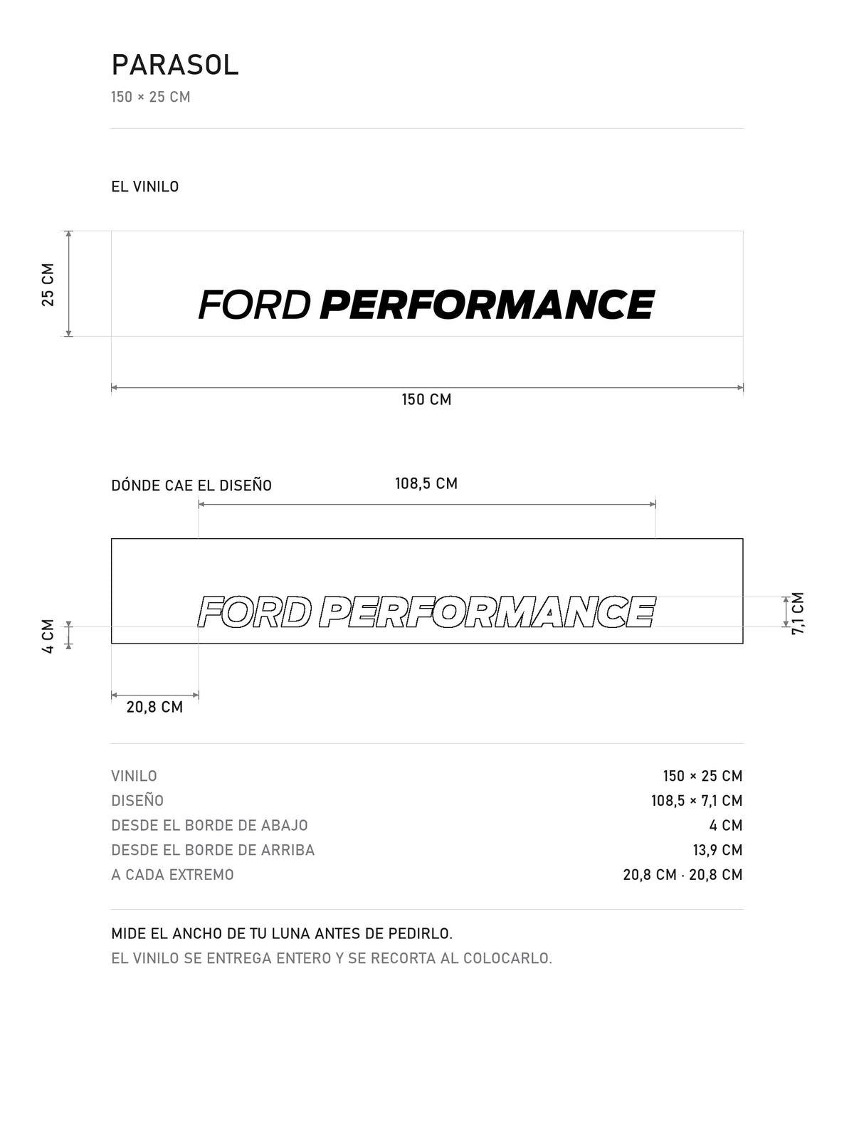 Lamina de medidas del parasol Ford Performance blanco con el lettering en negro: el vinilo de 150 x 25 cm, donde cae el diseño dentro de la tira y la tabla de medidas, de MOA-Grafics.