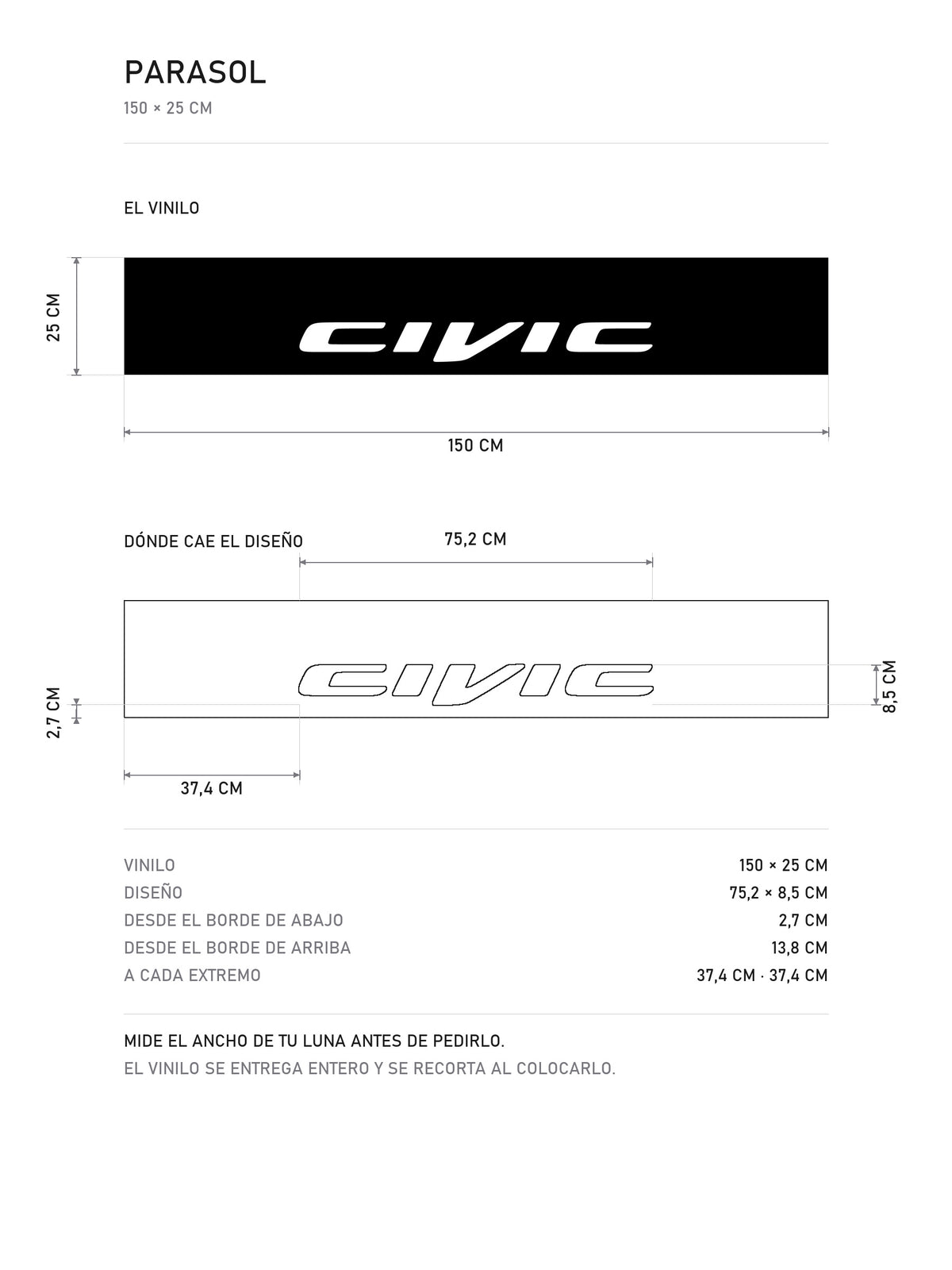 Lamina de medidas del parasol Honda Civic negro con el lettering CIVIC en blanco: el vinilo de 150 x 25 cm, donde cae el diseño dentro de la tira y la tabla de medidas, de MOA-Grafics.