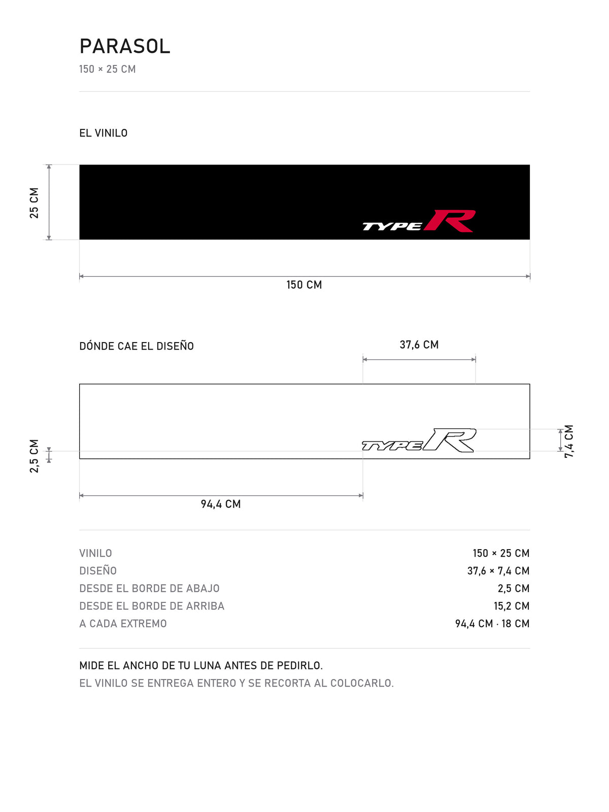 Lamina de medidas del parasol Honda Type R negro con el logotipo lateral en rojo y blanco: el vinilo de 150 x 25 cm, donde cae el diseño dentro de la tira y la tabla de medidas, de MOA-Grafics.