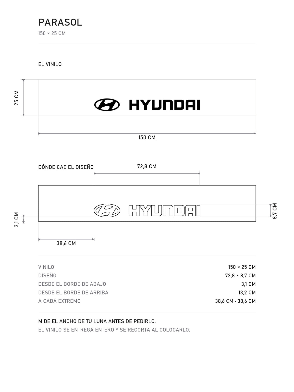 Lamina de medidas del parasol Hyundai blanco con el emblema ovalado y el lettering HYUNDAI en negro: el vinilo de 150 x 25 cm, donde cae el diseño dentro de la tira y la tabla de medidas, de MOA-Grafics.