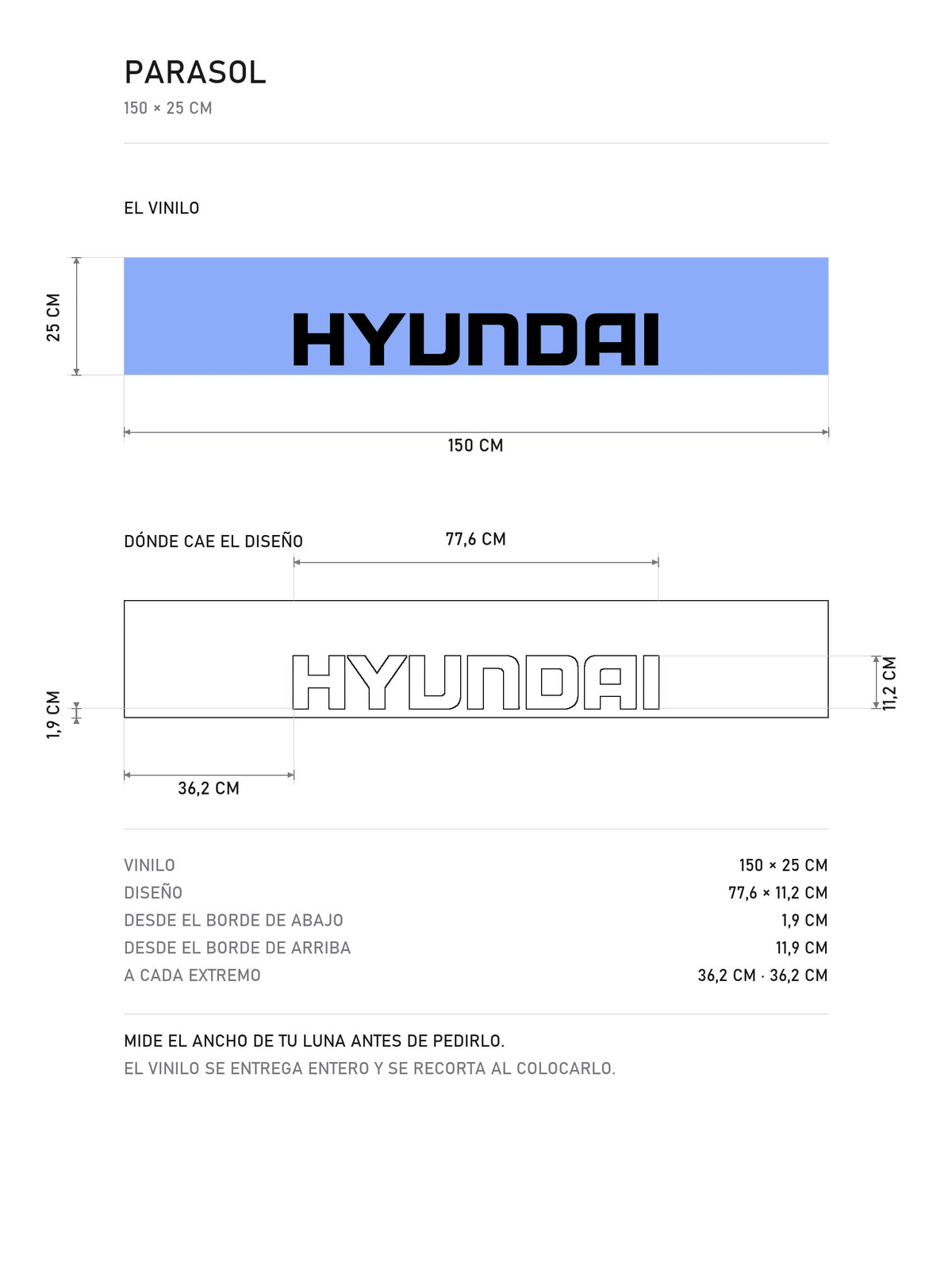 Lamina de medidas del parasol Hyundai azul con el lettering HYUNDAI en negro: el vinilo de 150 x 25 cm, donde cae el diseño dentro de la tira y la tabla de medidas, de MOA-Grafics.