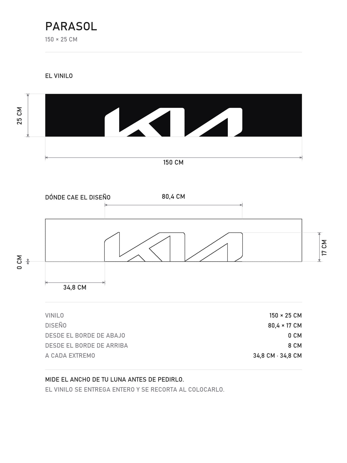 Lamina de medidas del parasol Kia negro con el logotipo KIA grande en blanco: el vinilo de 150 x 25 cm, donde cae el diseño dentro de la tira y la tabla de medidas, de MOA-Grafics.