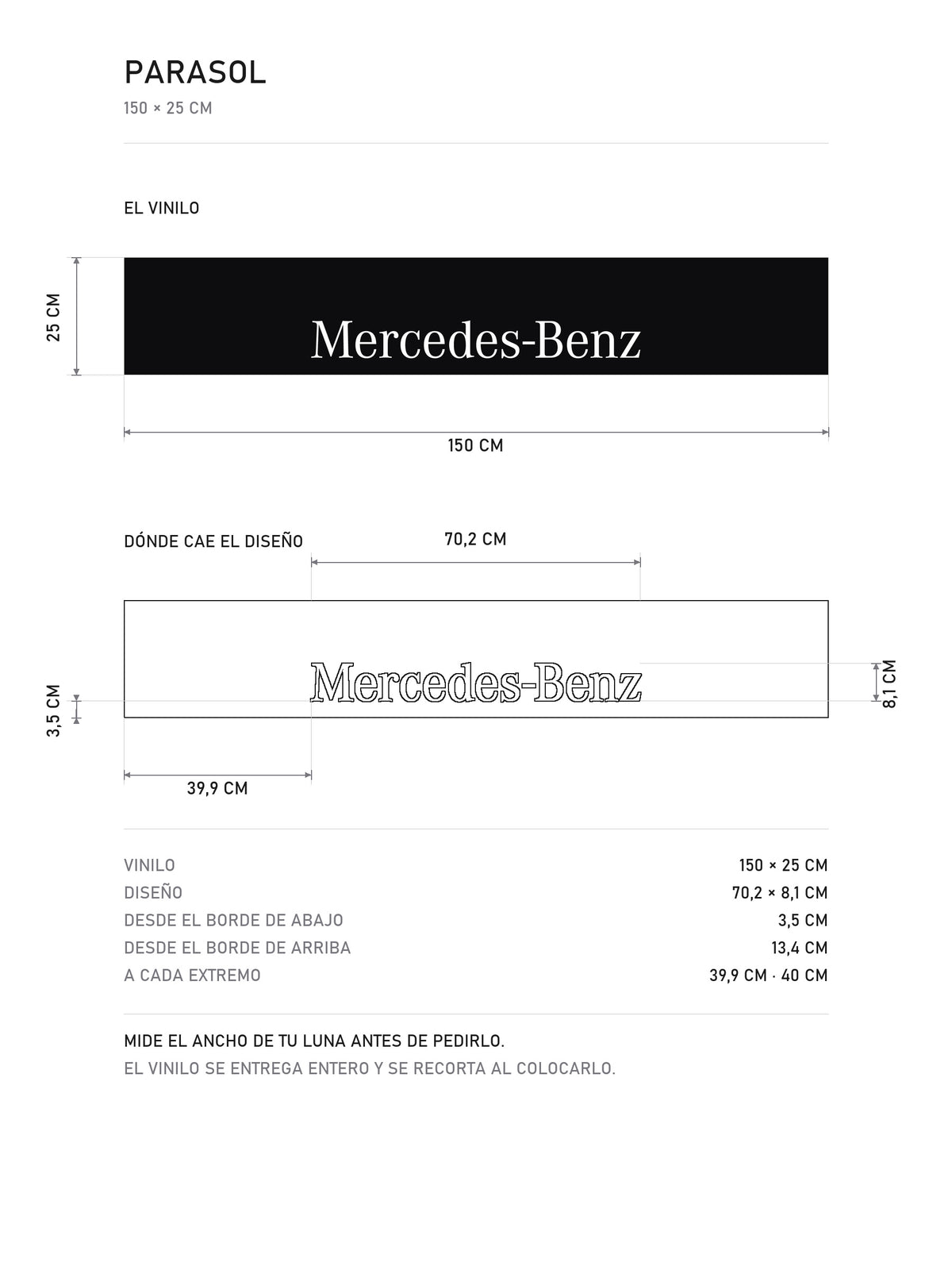 Lamina de medidas del parasol Mercedes-Benz negro con el lettering Mercedes-Benz en blanco: el vinilo de 150 x 25 cm, donde cae el diseño dentro de la tira y la tabla de medidas, de MOA-Grafics.