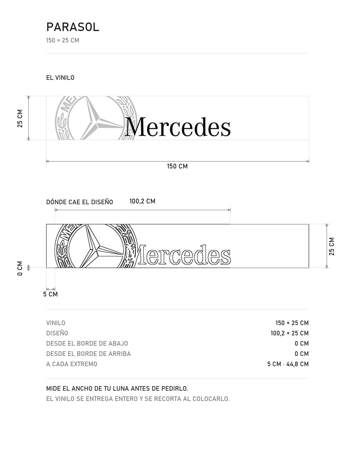 Lamina de medidas del parasol Mercedes-Benz blanco con la estrella y el lettering Mercedes en negro: el vinilo de 150 x 25 cm, donde cae el diseño dentro de la tira y la tabla de medidas, de MOA-Grafics.