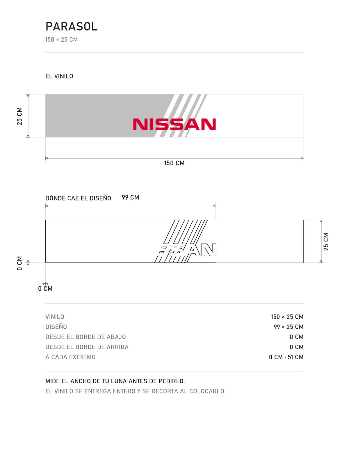 Lamina de medidas del parasol Nissan blanco con el lettering NISSAN y las franjas grises: el vinilo de 150 x 25 cm, donde cae el diseño dentro de la tira y la tabla de medidas, de MOA-Grafics.