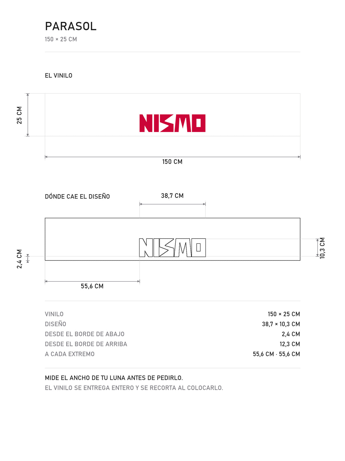 Lamina de medidas del parasol Nissan NISMO blanco con el lettering NISMO en rojo: el vinilo de 150 x 25 cm, donde cae el diseno dentro de la tira y la tabla de medidas, de MOA-Grafics.