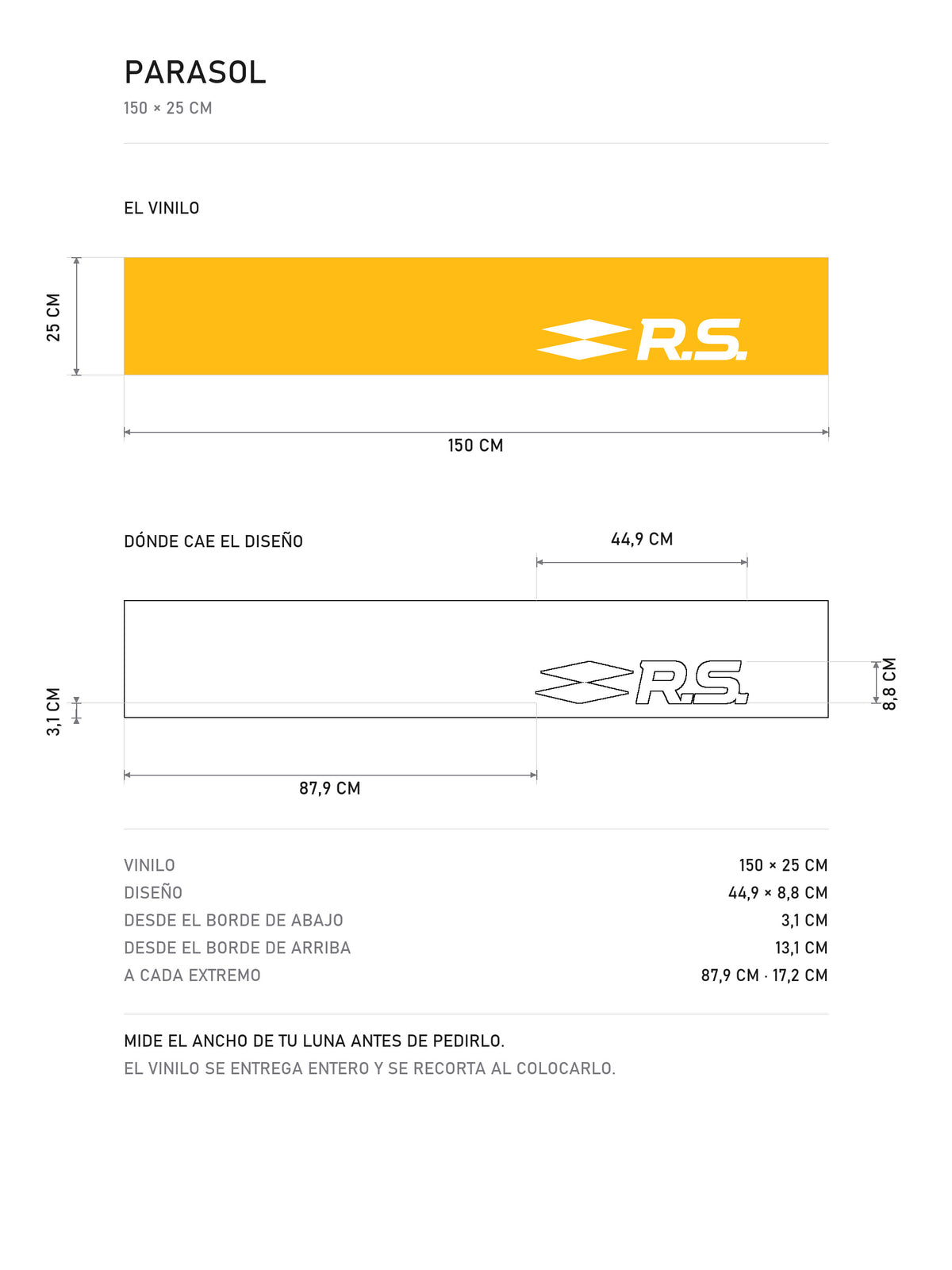 Lamina de medidas del parasol Renault R.S. · Firma Amarilla: el vinilo de 150 x 25 cm, donde cae el diseño dentro de la tira y la tabla de medidas, de MOA-Grafics.