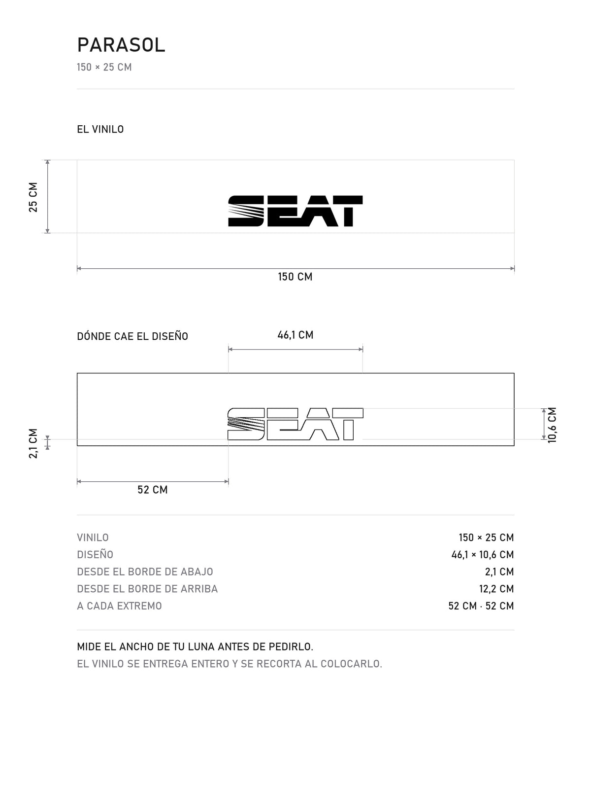 Lamina de medidas del parasol Seat · Tipografía Minimalista: el vinilo de 150 x 25 cm, donde cae el diseño dentro de la tira y la tabla de medidas, de MOA-Grafics.