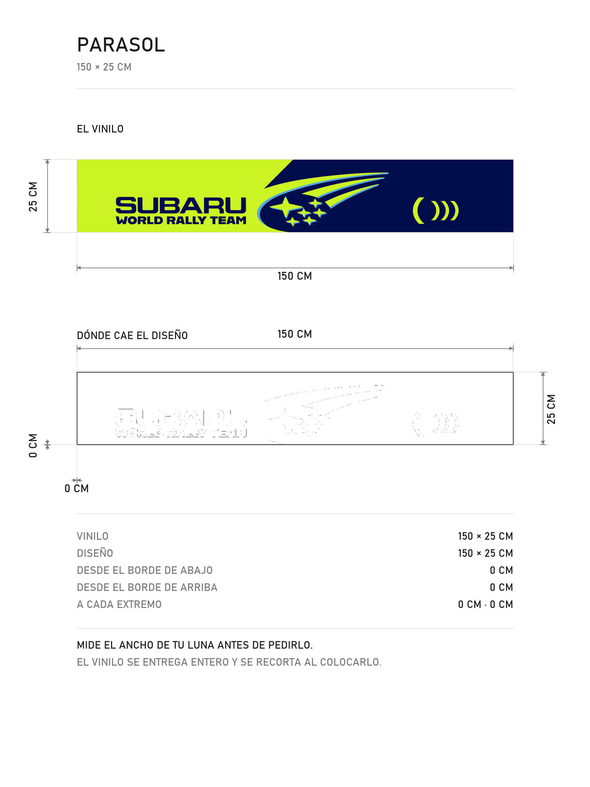 Lamina de medidas del parasol Subaru con un bloque verde lima a la izquierda, el rotulo Subaru World Rally Team en azul y la cometa a la derecha: el vinilo de 150 x 25 cm, donde cae el diseño dentro de la tira y la tabla de medidas, de MOA-Grafics.
