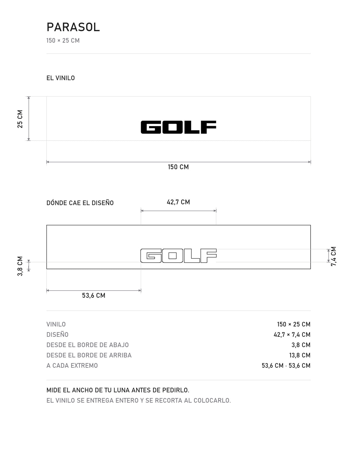 Lamina de medidas del parasol Volkswagen · Formato Golf: el vinilo de 150 x 25 cm, donde cae el diseño dentro de la tira y la tabla de medidas, de MOA-Grafics.