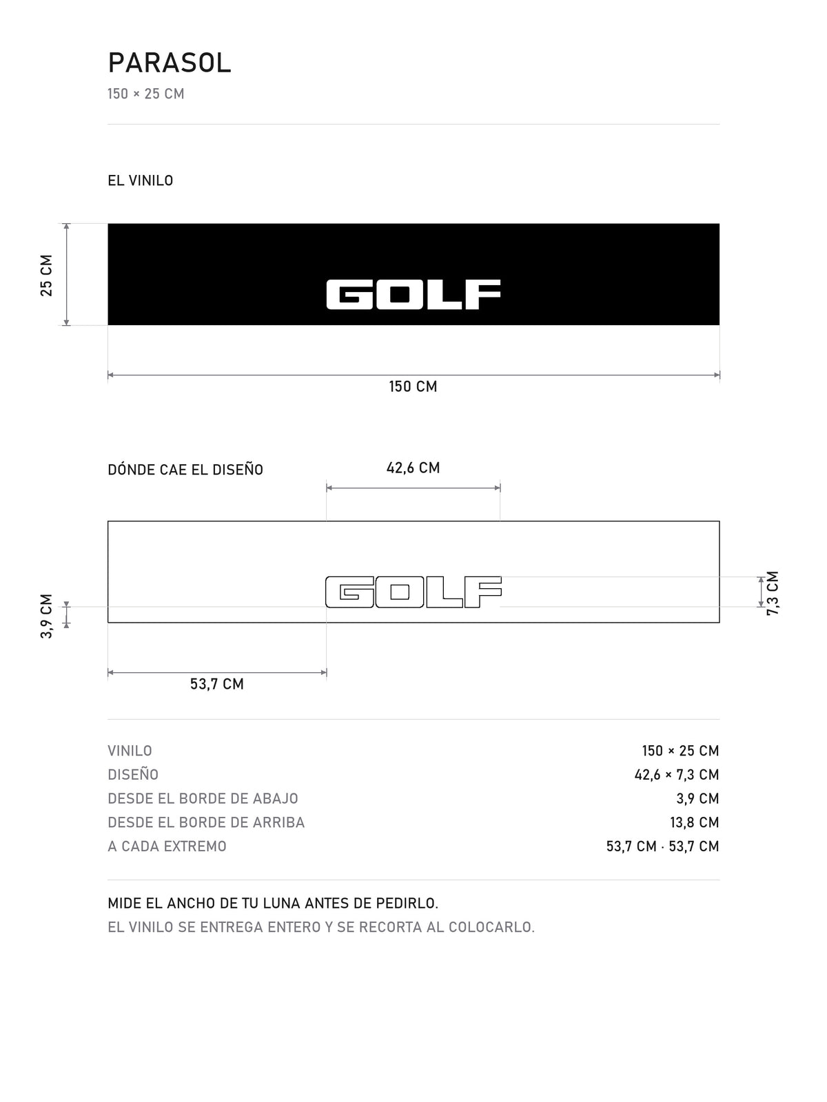 Lamina de medidas del parasol Volkswagen troquelado con el lettering GOLF: el vinilo de 150 x 25 cm, donde cae el diseno dentro de la tira y la tabla de medidas, de MOA-Grafics.