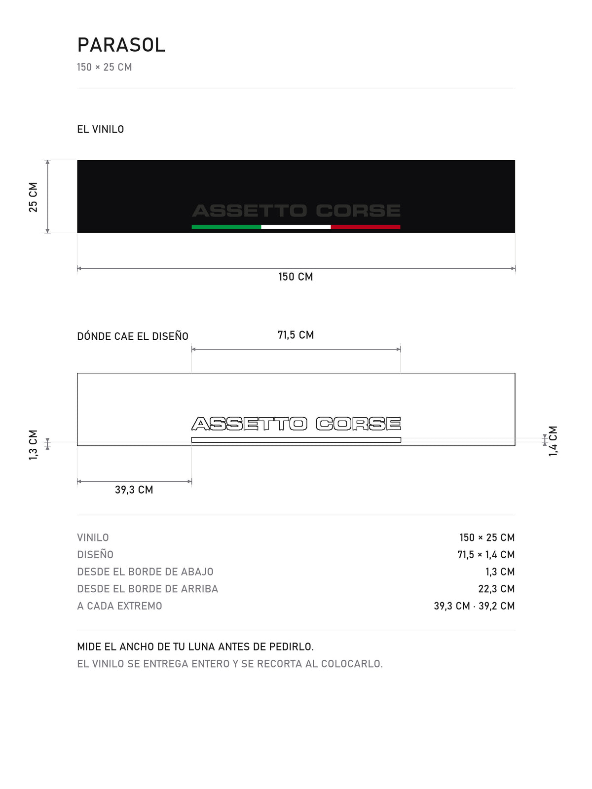 Lamina de medidas del parasol Assetto Corsa Italia · Tricolor Italiano: el vinilo de 150 x 25 cm, donde cae el diseño dentro de la tira y la tabla de medidas, de MOA-Grafics.