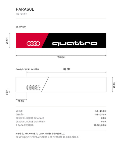 Lamina de medidas del parasol Audi Quattro negro con el recuadro rojo de los cuatro anillos y el lettering quattro en blanco: el vinilo de 150 x 25 cm, donde cae el diseño dentro de la tira y la tabla de medidas, de MOA-Grafics.