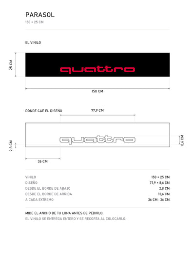 Lamina de medidas del parasol Audi Quattro negro con el lettering quattro en rojo: el vinilo de 150 x 25 cm, donde cae el diseño dentro de la tira y la tabla de medidas, de MOA-Grafics.