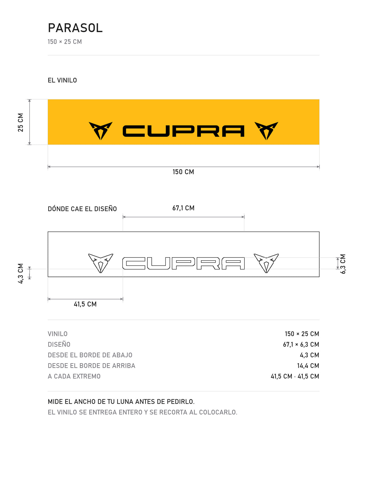 Lamina de medidas del parasol Cupra · Gama VZ Performance: el vinilo de 150 x 25 cm, donde cae el diseño dentro de la tira y la tabla de medidas, de MOA-Grafics.