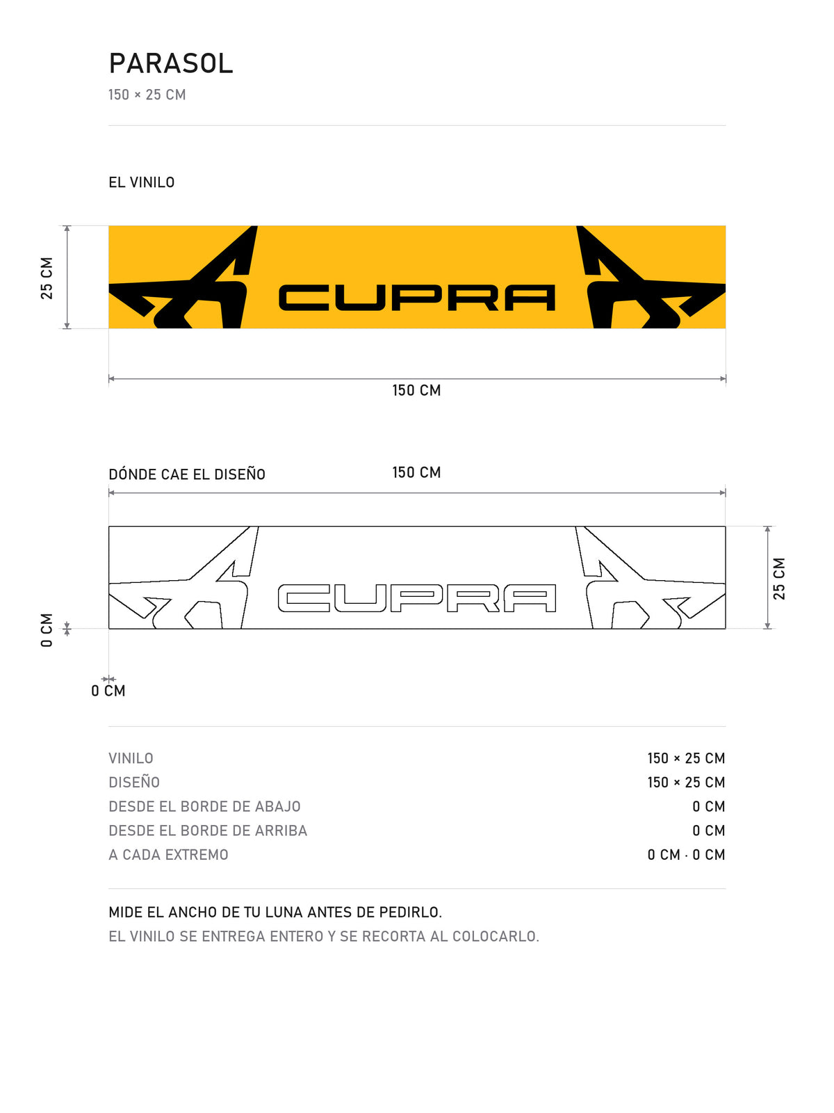 Lamina de medidas del parasol Cupra · Logotipo de la Marca: el vinilo de 150 x 25 cm, donde cae el diseño dentro de la tira y la tabla de medidas, de MOA-Grafics.