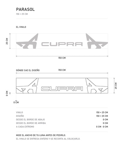 Lamina de medidas del parasol Cupra · Logotipo de la Marca: el vinilo de 150 x 25 cm, donde cae el diseño dentro de la tira y la tabla de medidas, de MOA-Grafics.