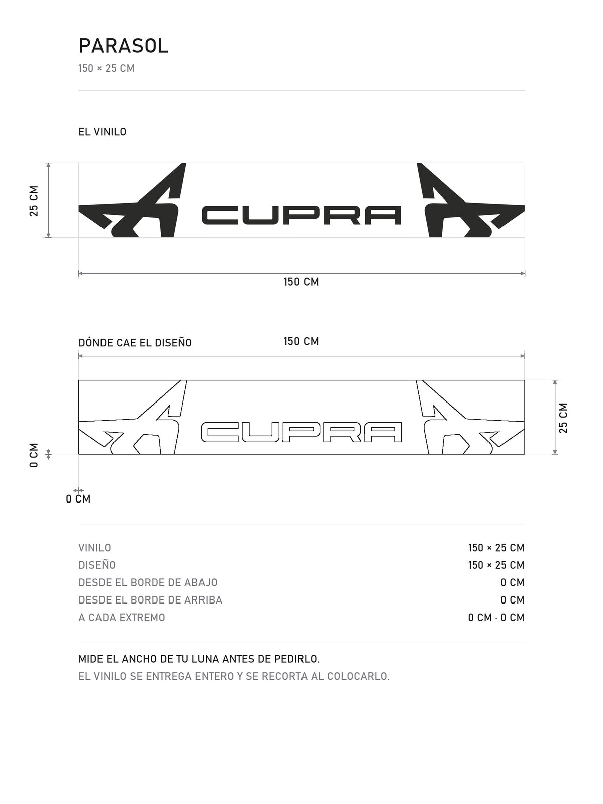 Lamina de medidas del parasol Cupra · Logotipo de la Marca: el vinilo de 150 x 25 cm, donde cae el diseño dentro de la tira y la tabla de medidas, de MOA-Grafics.