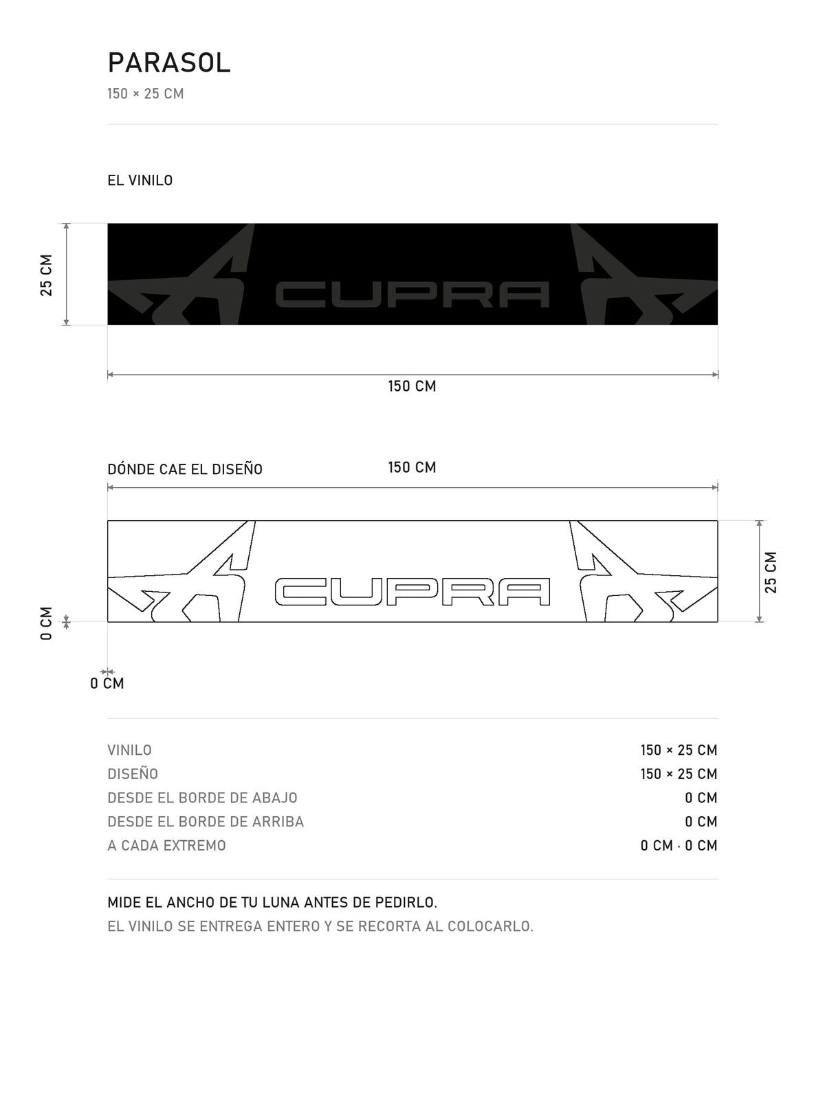 Lamina de medidas del parasol Cupra · Logotipo de la Marca: el vinilo de 150 x 25 cm, donde cae el diseño dentro de la tira y la tabla de medidas, de MOA-Grafics.