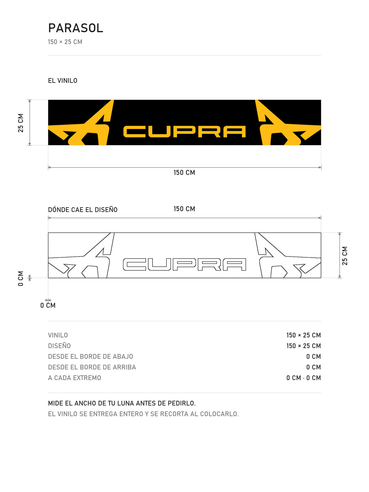 Lamina de medidas del parasol Cupra · Logotipo de la Marca: el vinilo de 150 x 25 cm, donde cae el diseño dentro de la tira y la tabla de medidas, de MOA-Grafics.