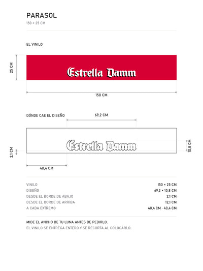 Lamina de medidas del parasol Estrella Damm · Diseño Exclusivo: el vinilo de 150 x 25 cm, donde cae el diseño dentro de la tira y la tabla de medidas, de MOA-Grafics.