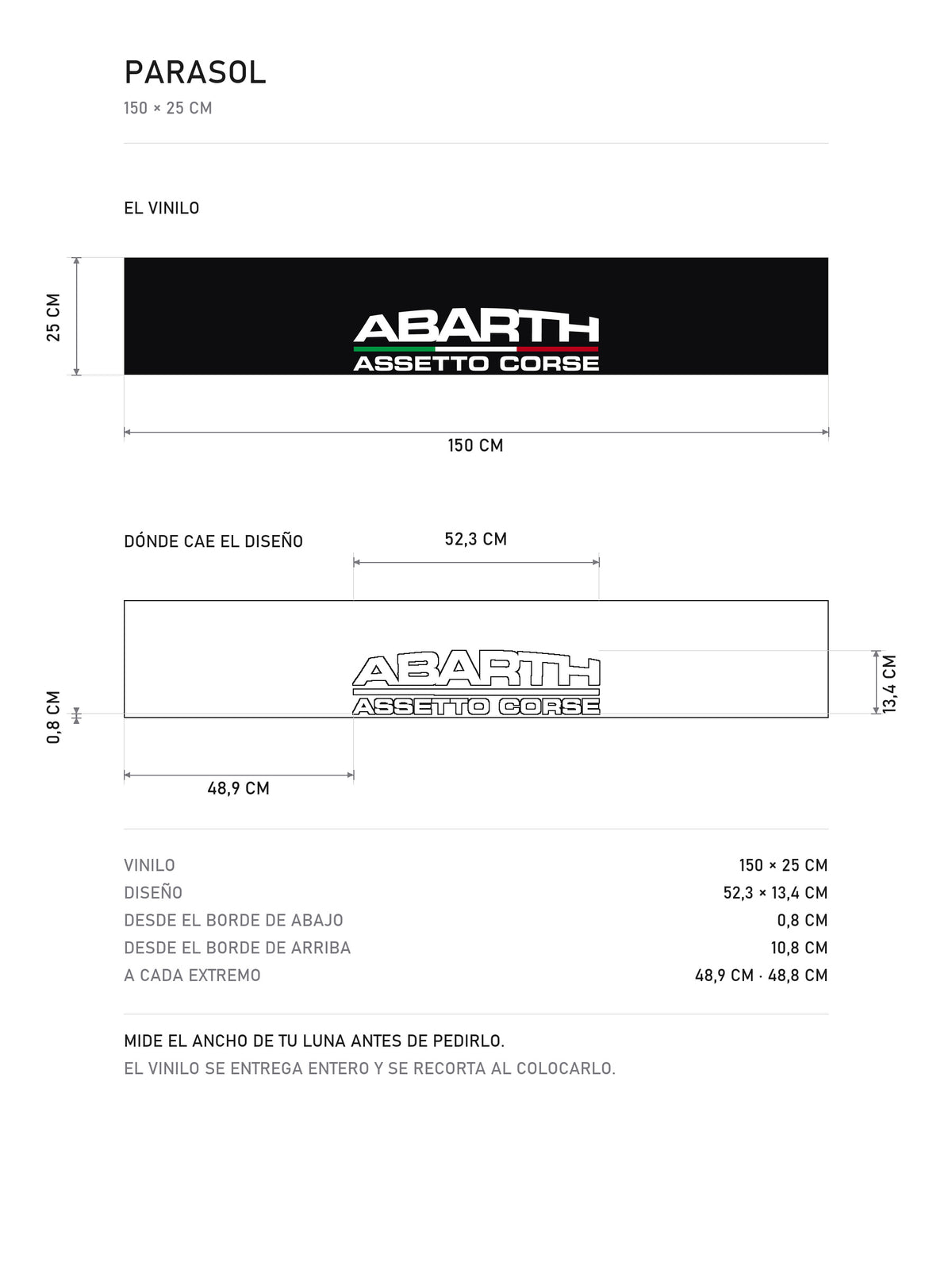 Lamina de medidas del parasol Abarth Assetto Corse transparente: el vinilo de 150 x 25 cm con el lettering y la bandera de Italia, donde cae el diseño dentro de la tira y la tabla de medidas, de MOA-Grafics.