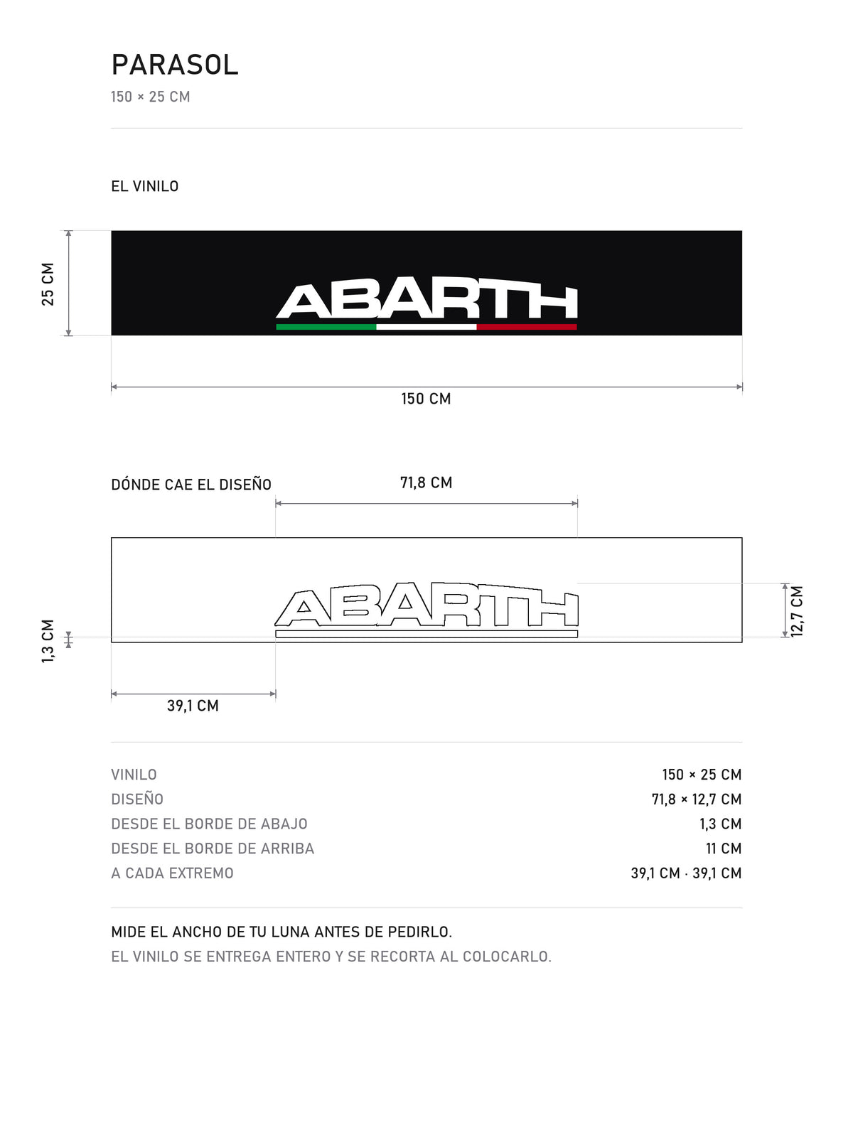 Lamina de medidas del parasol Abarth negro con el lettering en blanco y la bandera de Italia: el vinilo de 150 x 25 cm, donde cae el diseño dentro de la tira y la tabla de medidas, de MOA-Grafics.