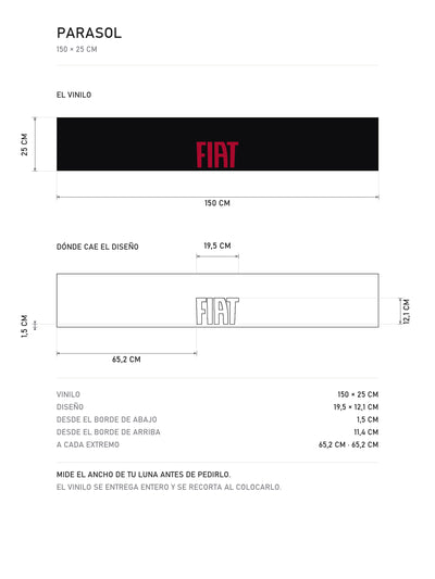 Lamina de medidas del parasol Fiat negro con el lettering FIAT en rojo: el vinilo de 150 x 25 cm, donde cae el diseño dentro de la tira y la tabla de medidas, de MOA-Grafics.