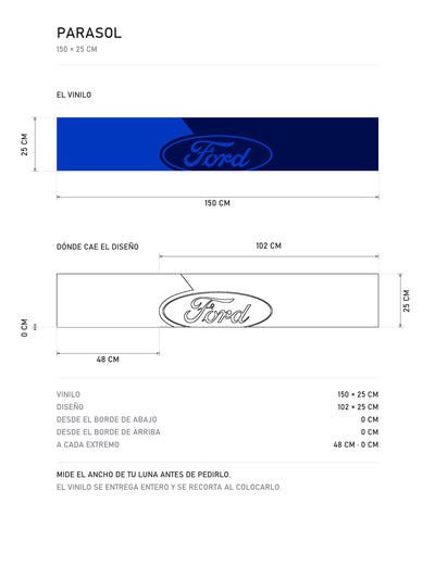 Lamina de medidas del parasol Ford azul con el ovalo Ford en el mismo azul: el vinilo de 150 x 25 cm, donde cae el diseño dentro de la tira y la tabla de medidas, de MOA-Grafics.