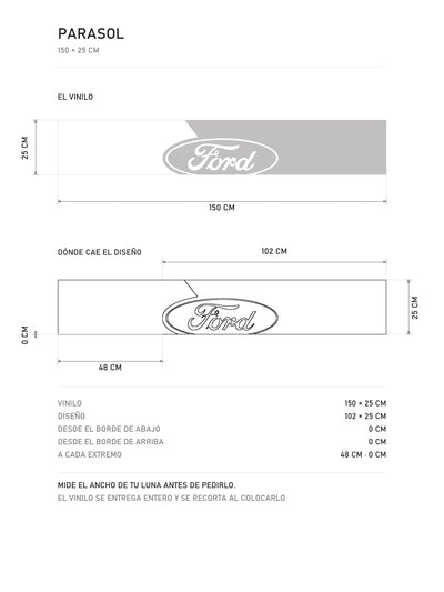 Lamina de medidas del parasol Ford gris plata con el ovalo Ford blanco: el vinilo de 150 x 25 cm, donde cae el diseño dentro de la tira y la tabla de medidas, de MOA-Grafics.