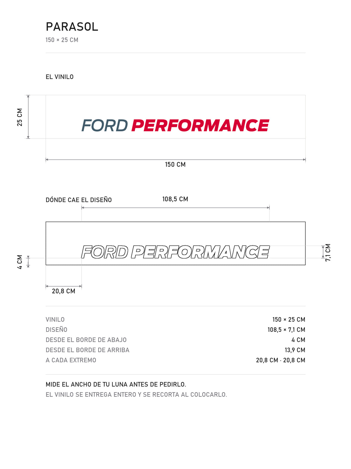 Lamina de medidas del parasol Ford Performance blanco con FORD en azul y PERFORMANCE en rojo: el vinilo de 150 x 25 cm, donde cae el diseño dentro de la tira y la tabla de medidas, de MOA-Grafics.