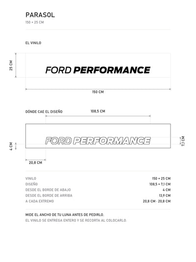 Lamina de medidas del parasol Ford Performance blanco con el lettering en negro: el vinilo de 150 x 25 cm, donde cae el diseño dentro de la tira y la tabla de medidas, de MOA-Grafics.