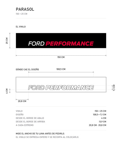 Lamina de medidas del parasol Ford Performance negro con FORD en blanco y PERFORMANCE en rojo: el vinilo de 150 x 25 cm, donde cae el diseño dentro de la tira y la tabla de medidas, de MOA-Grafics.