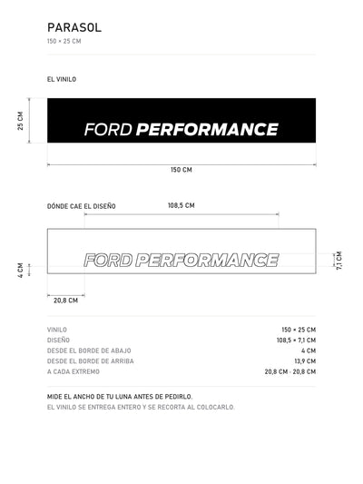 Lamina de medidas del parasol Ford Performance transparente con el lettering recortado: el vinilo de 150 x 25 cm, donde cae el diseño dentro de la tira y la tabla de medidas, de MOA-Grafics.