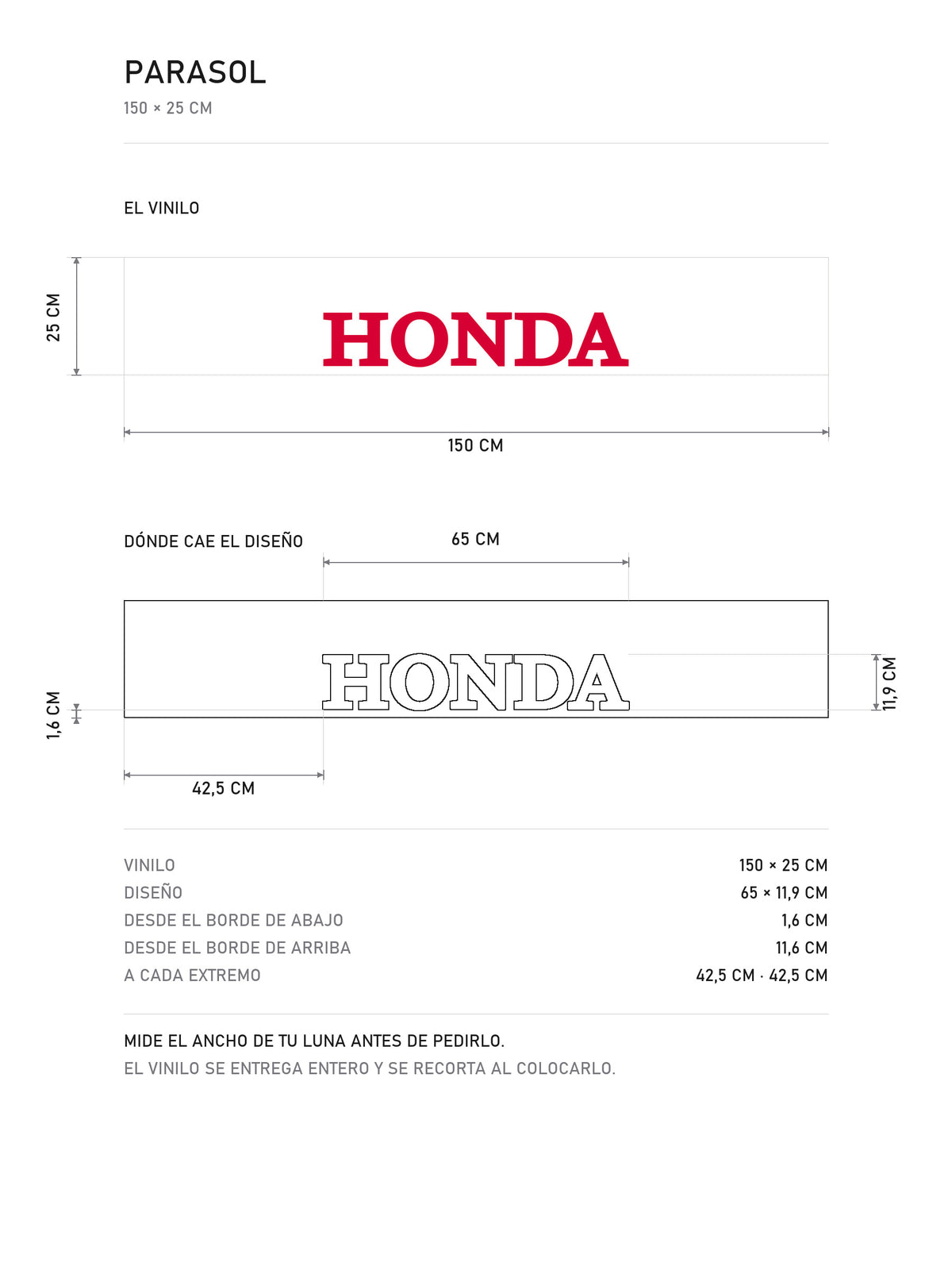 Lamina de medidas del parasol Honda blanco con el lettering HONDA en rojo: el vinilo de 150 x 25 cm, donde cae el diseño dentro de la tira y la tabla de medidas, de MOA-Grafics.