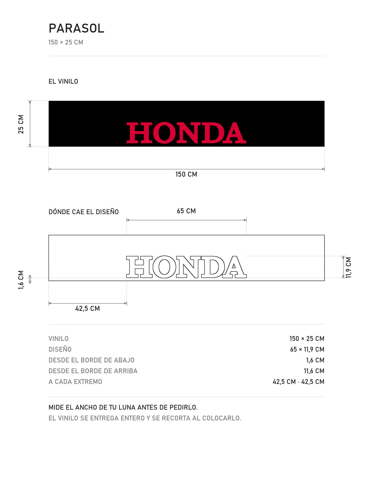 Lamina de medidas del parasol Honda negro con el lettering HONDA en rojo: el vinilo de 150 x 25 cm, donde cae el diseño dentro de la tira y la tabla de medidas, de MOA-Grafics.