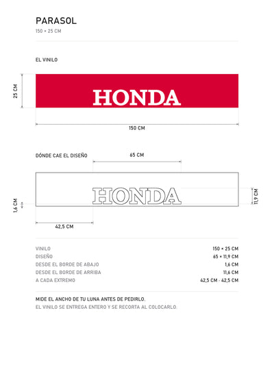Lamina de medidas del parasol Honda rojo con el lettering HONDA en blanco: el vinilo de 150 x 25 cm, donde cae el diseño dentro de la tira y la tabla de medidas, de MOA-Grafics.