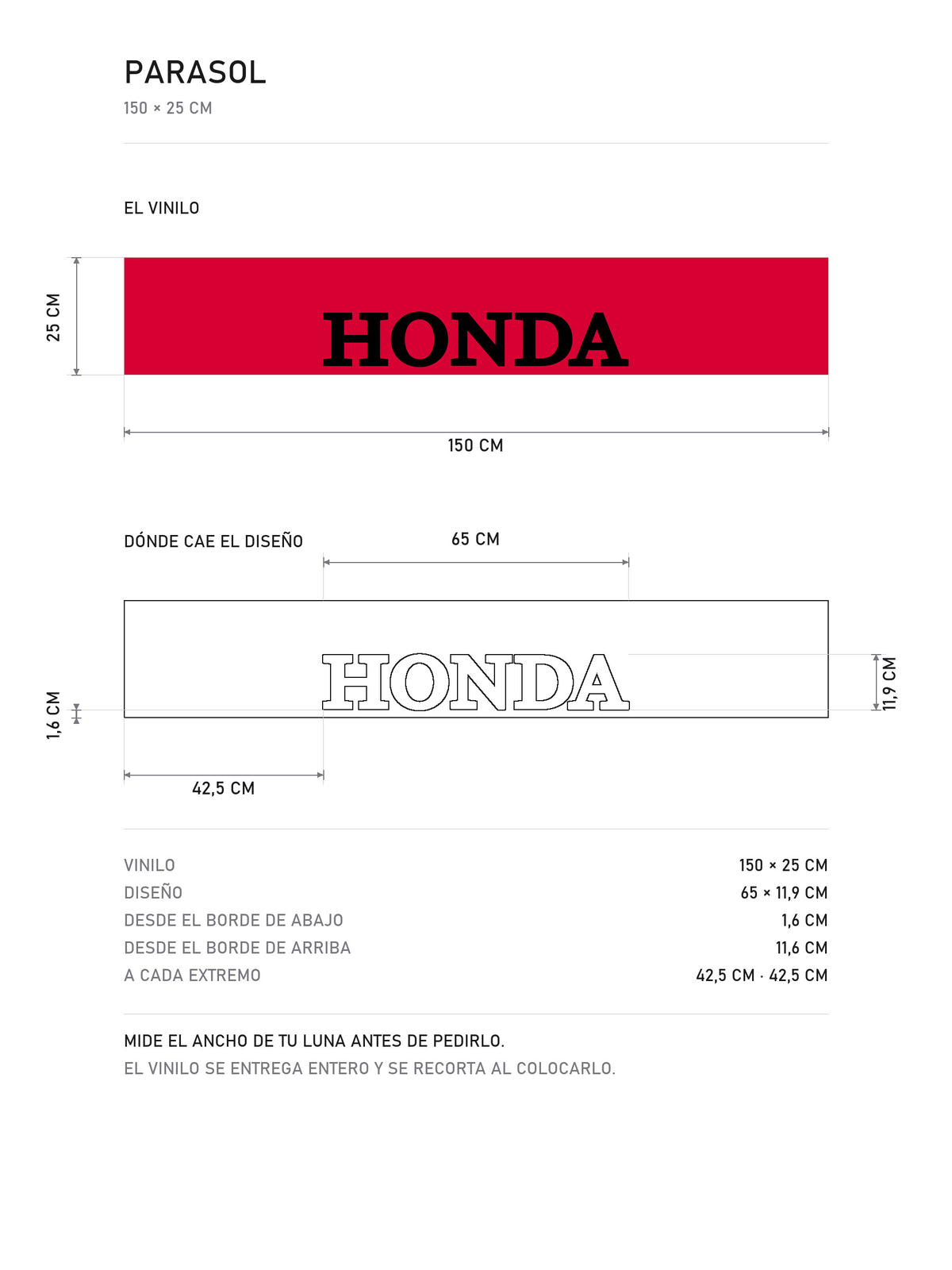 Lamina de medidas del parasol Honda rojo con el lettering HONDA en negro: el vinilo de 150 x 25 cm, donde cae el diseño dentro de la tira y la tabla de medidas, de MOA-Grafics.