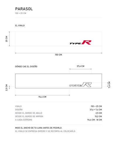 Lamina de medidas del parasol Honda Type R blanco con el logotipo lateral en rojo y negro: el vinilo de 150 x 25 cm, donde cae el diseño dentro de la tira y la tabla de medidas, de MOA-Grafics.