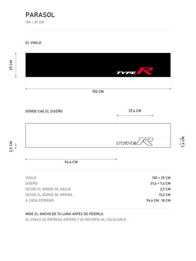 Lamina de medidas del parasol Honda Type R negro con el logotipo lateral en rojo y blanco: el vinilo de 150 x 25 cm, donde cae el diseño dentro de la tira y la tabla de medidas, de MOA-Grafics.
