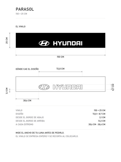 Lamina de medidas del parasol Hyundai negro con el emblema ovalado y el lettering HYUNDAI en blanco: el vinilo de 150 x 25 cm, donde cae el diseño dentro de la tira y la tabla de medidas, de MOA-Grafics.