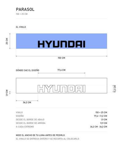 Lamina de medidas del parasol Hyundai azul con el lettering HYUNDAI en negro: el vinilo de 150 x 25 cm, donde cae el diseño dentro de la tira y la tabla de medidas, de MOA-Grafics.