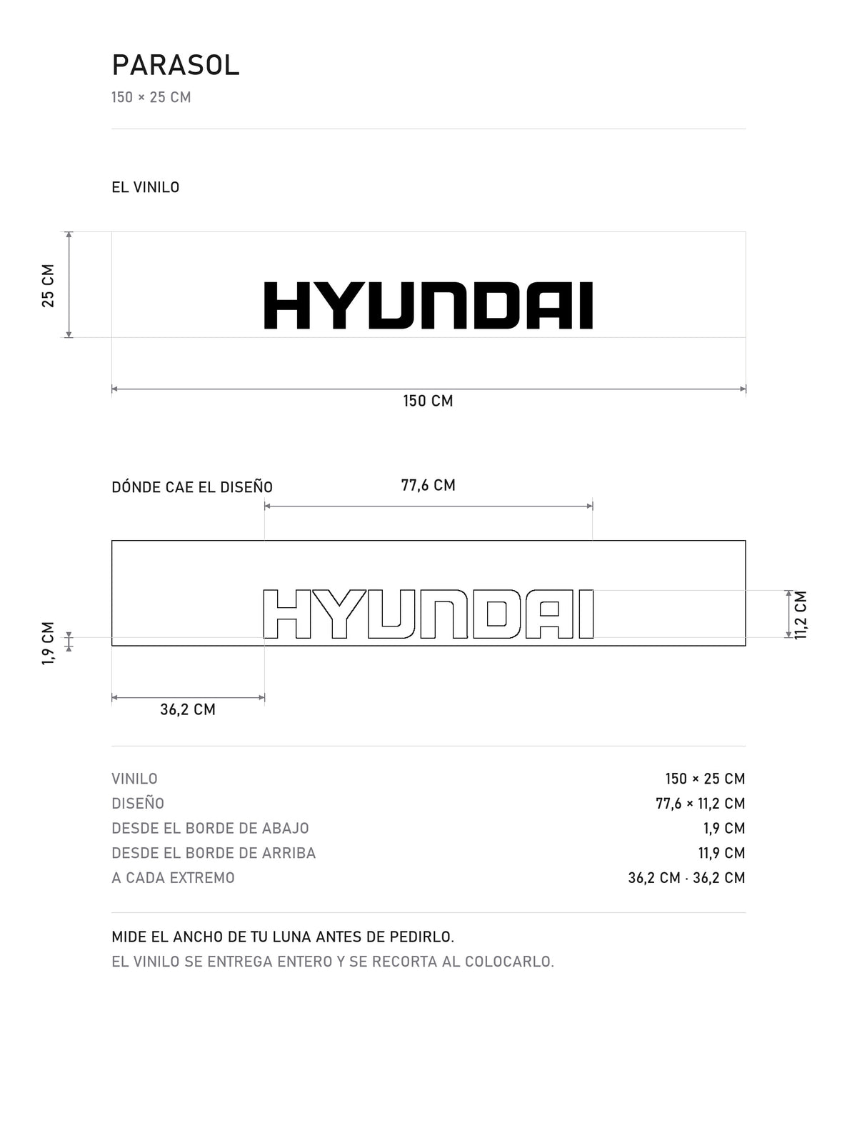 Lamina de medidas del parasol Hyundai blanco con el lettering HYUNDAI en negro: el vinilo de 150 x 25 cm, donde cae el diseño dentro de la tira y la tabla de medidas, de MOA-Grafics.
