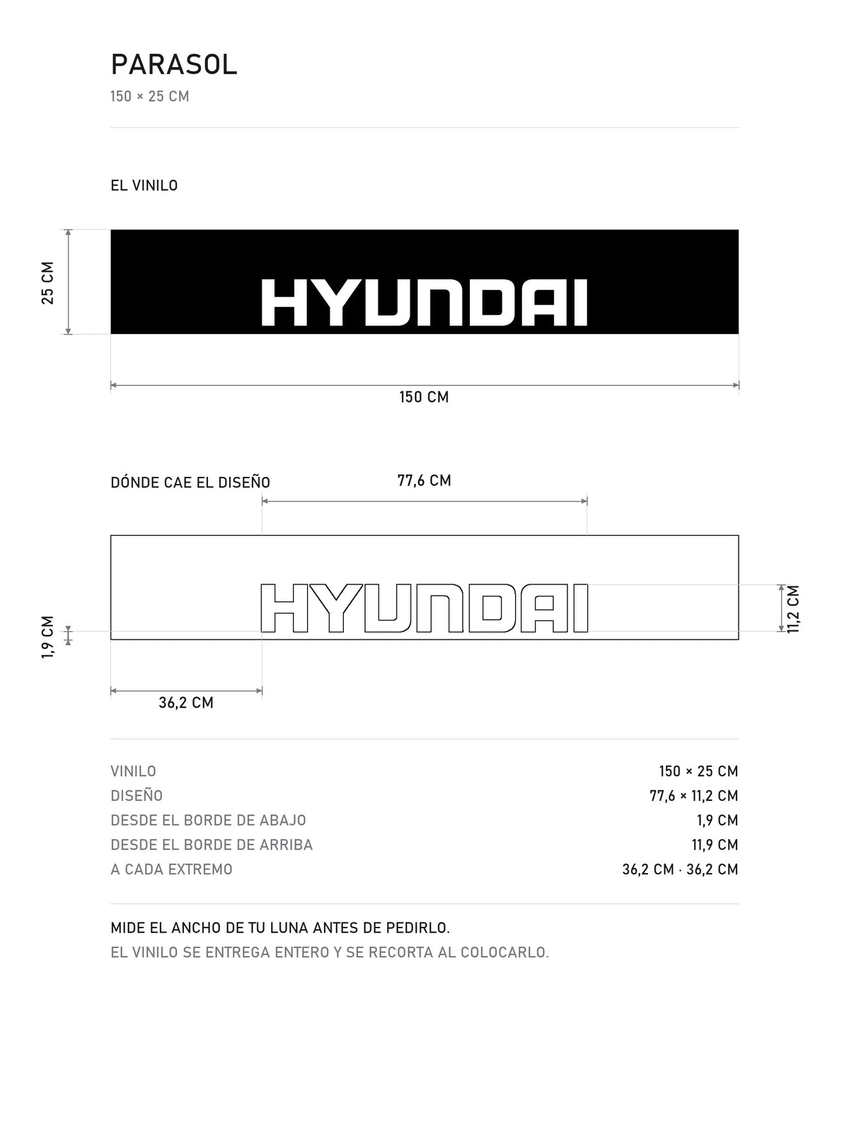 Lamina de medidas del parasol Hyundai negro con el lettering HYUNDAI en blanco: el vinilo de 150 x 25 cm, donde cae el diseño dentro de la tira y la tabla de medidas, de MOA-Grafics.