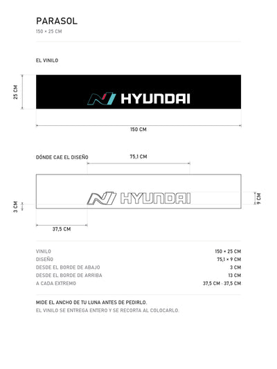 Lamina de medidas del parasol Hyundai negro con el logotipo N en turquesa y el lettering HYUNDAI en blanco: el vinilo de 150 x 25 cm, donde cae el diseño dentro de la tira y la tabla de medidas, de MOA-Grafics.
