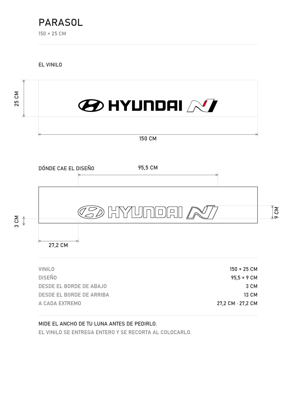 Lamina de medidas del parasol Hyundai blanco con el emblema ovalado, el lettering HYUNDAI y el logotipo N: el vinilo de 150 x 25 cm, donde cae el diseño dentro de la tira y la tabla de medidas, de MOA-Grafics.